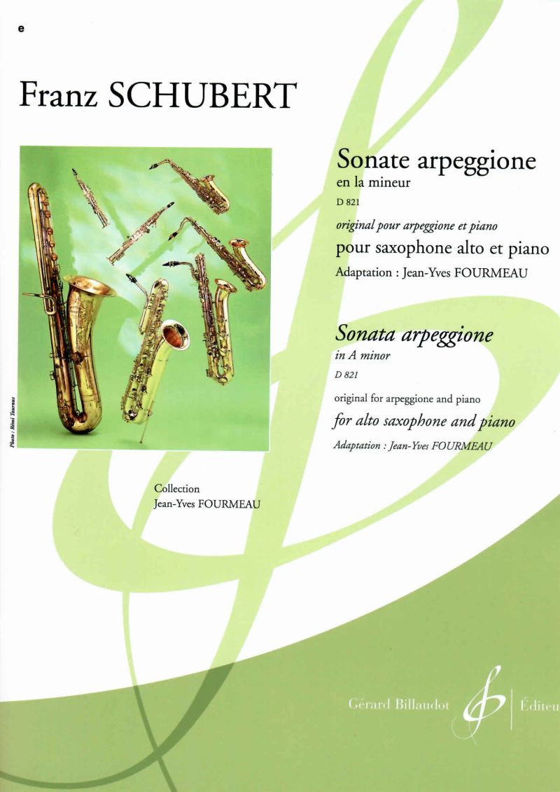 BILLAUDOT SCHUBERT FRANZ - SONATE ARPEGGIONE EN LA MINEUR D 821 - SAXOPHONE MI B