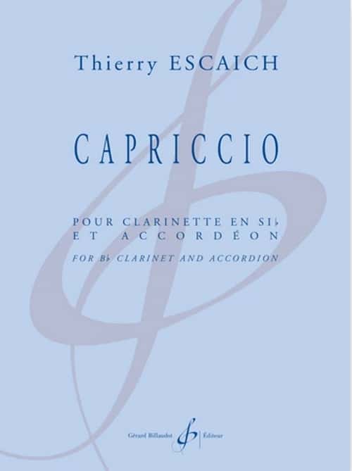 BILLAUDOT ESCAICH THIERRY - CAPRICCIO - CLARINETTE SIb & ACCORDEON