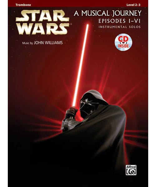 ALFRED PUBLISHING STAR WARS MUSICAL JOURNEY EPISODES I - VI TROMBONE + AUDIO TRACKS