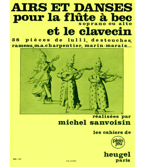 HEUGEL DIVERS / SANVOISIN - AIRS ET DANSES POUR LA FLUTE A BEC ET LE CLAVECIN