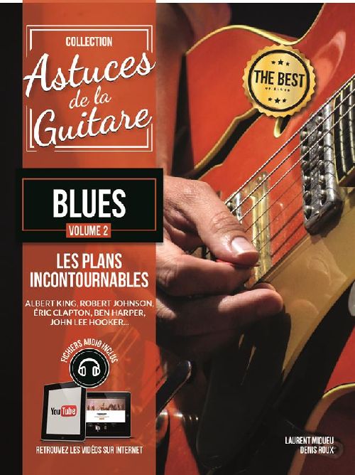 COUP DE POUCE DENIS ROUX - ASTUCES DE LA GUITARE BLUES VOL. 2