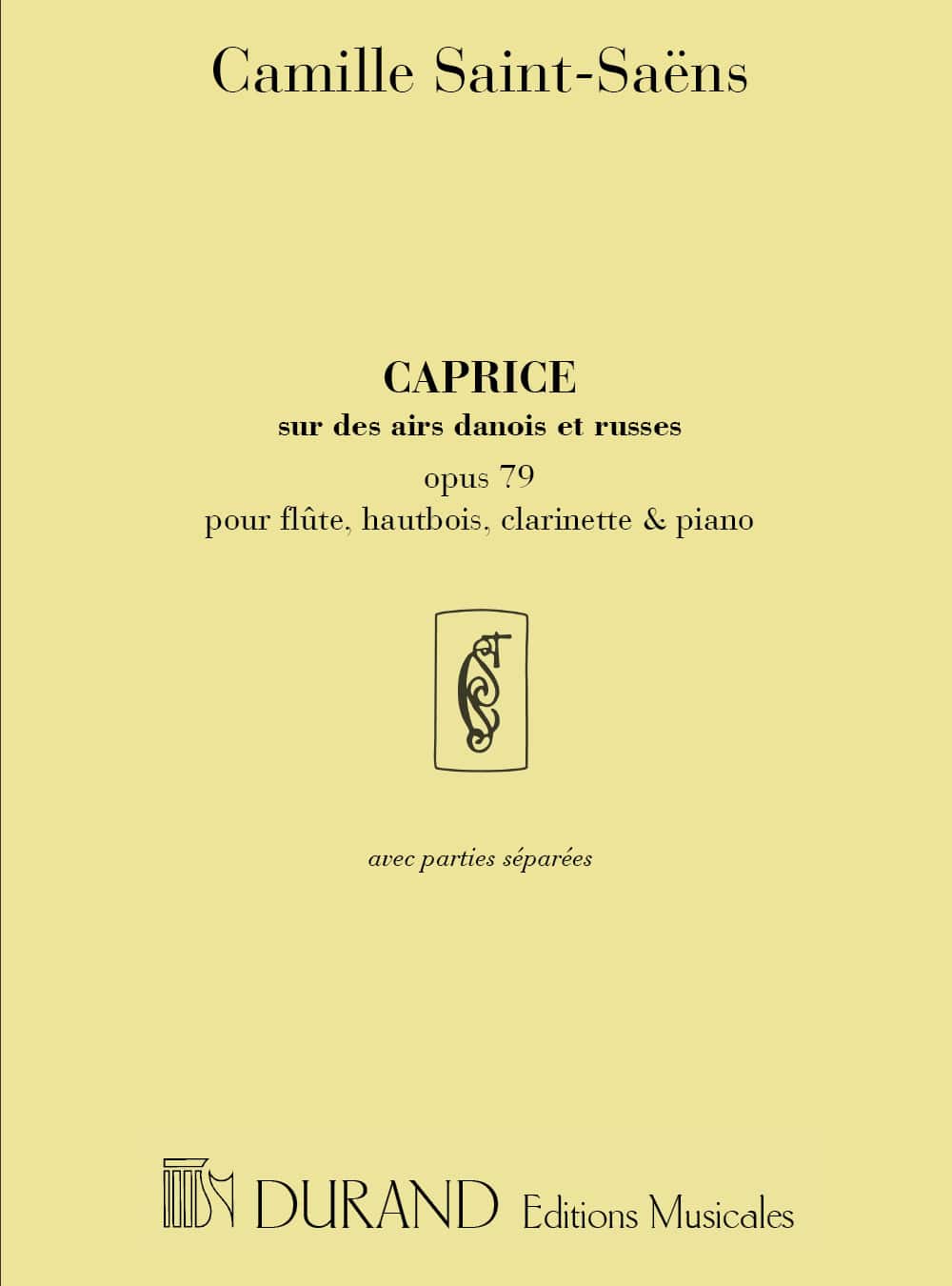 DURAND SAINT-SAENS - CAPRICE AIRS DANOIS OP 79 - FLUTE, HAUTBOIS, CLARINETTE ET PIANO