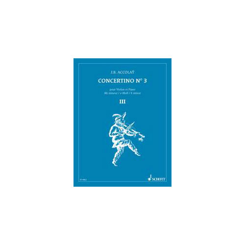 SCHOTT ACCOLAY J.B. - CONCERTINO N° 3 E MINOR - VIOLON ET PIANO 