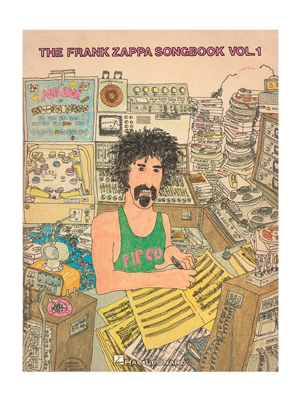 HAL LEONARD THE FRANK ZAPPA SONGBOOK VOL.1