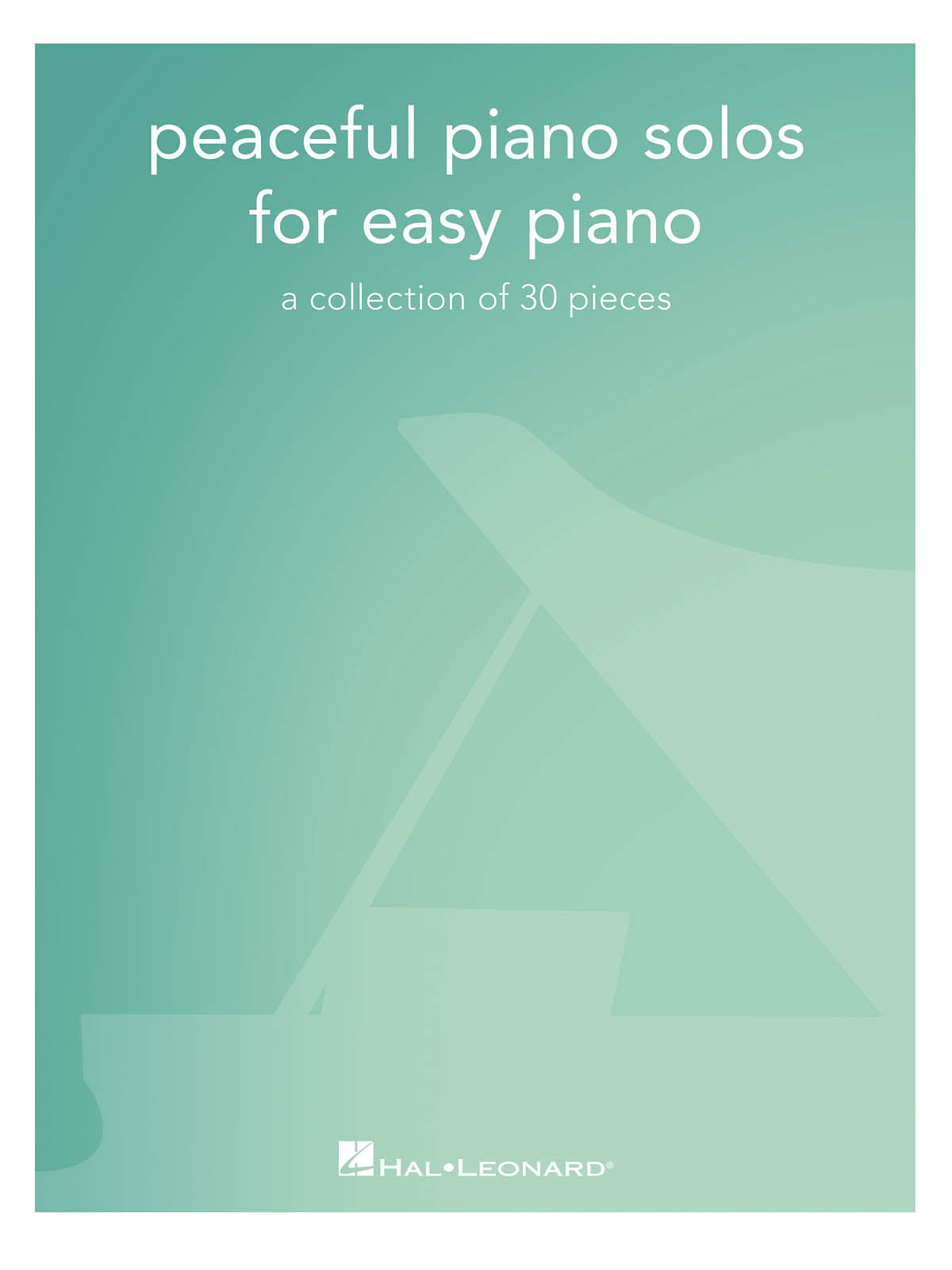 HAL LEONARD PEACEFUL PIANO SOLOS FOR EASY PIANO