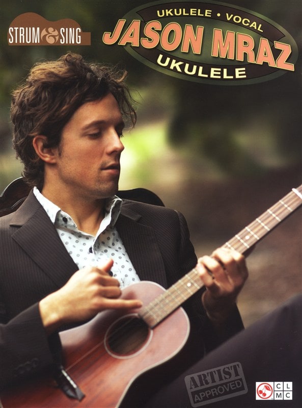 HAL LEONARD MRAZ JASON STRUM AND SING UKULELE - UKULELE