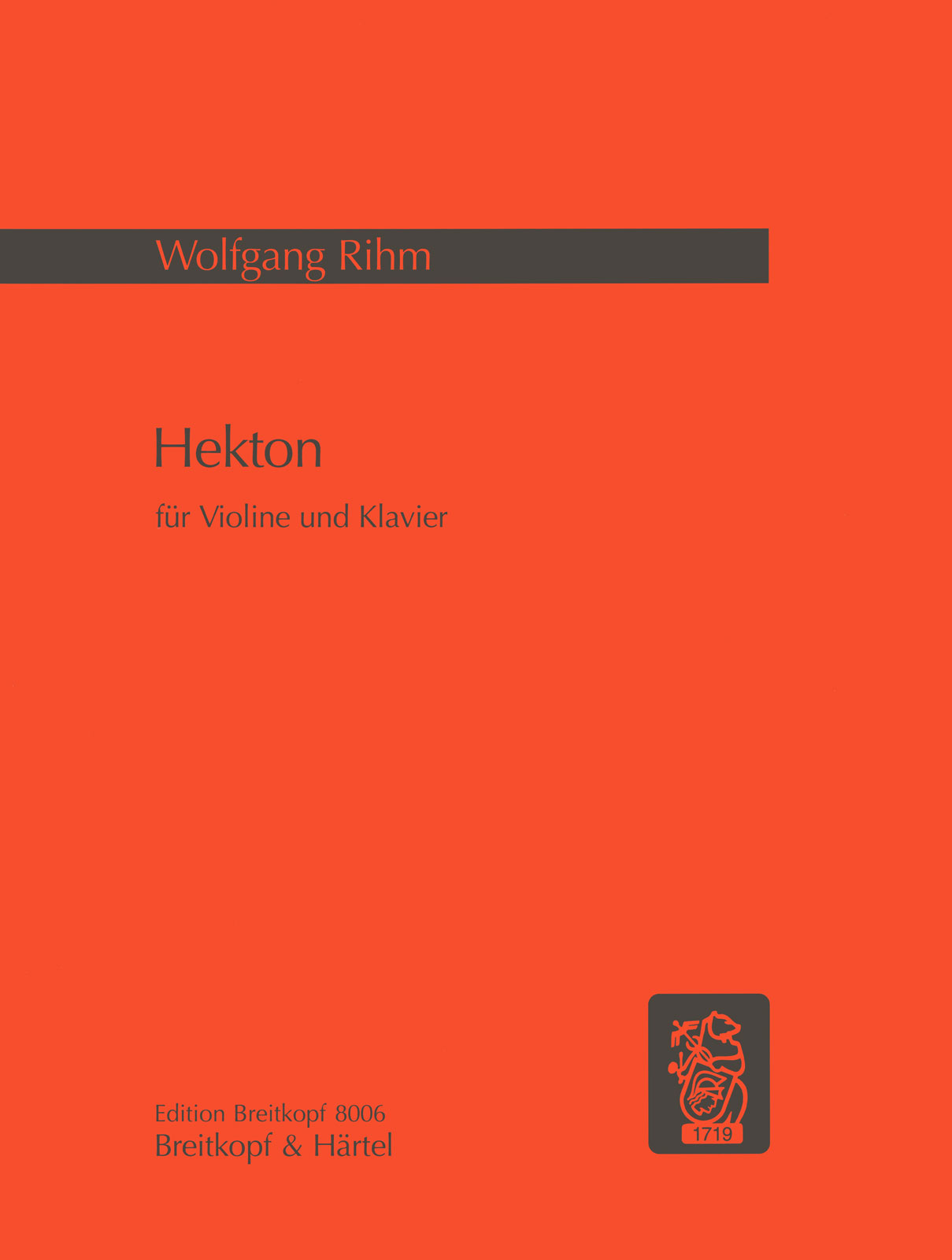 EDITION BREITKOPF RIHM WOLFGANG - HEKTON - VIOLIN, PIANO
