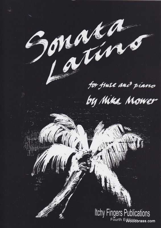 ITCHY FINGERS PUBLICATIONS MOWER MIKE - SONATA LATINA - FLUTE & PIANO