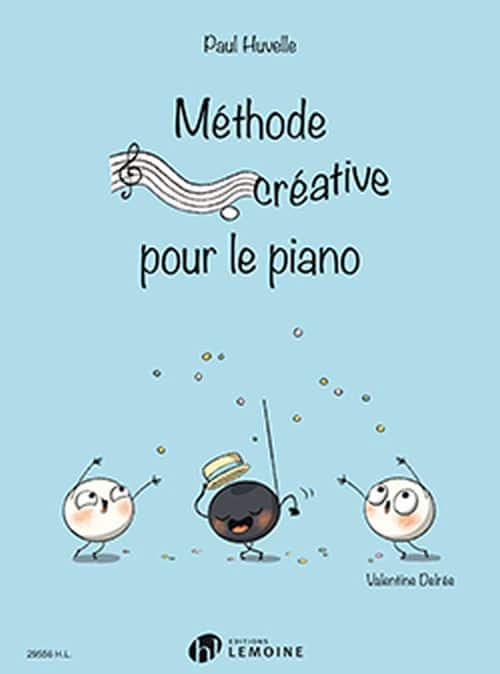 LEMOINE HUVELLE PAUL - METHODE CREATIVE POUR LE PIANO