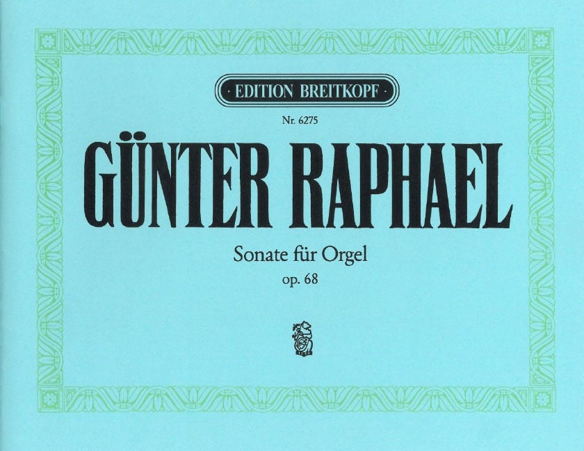 EDITION BREITKOPF RAPHAEL, GUNTER - SONATE OP. 68 - ORGAN