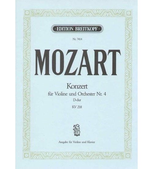 EDITION BREITKOPF MOZART WOLFGANG AMADEUS - VIOLINKONZERT 4 D-DUR KV 218 - VIOLIN, ORCHESTRA