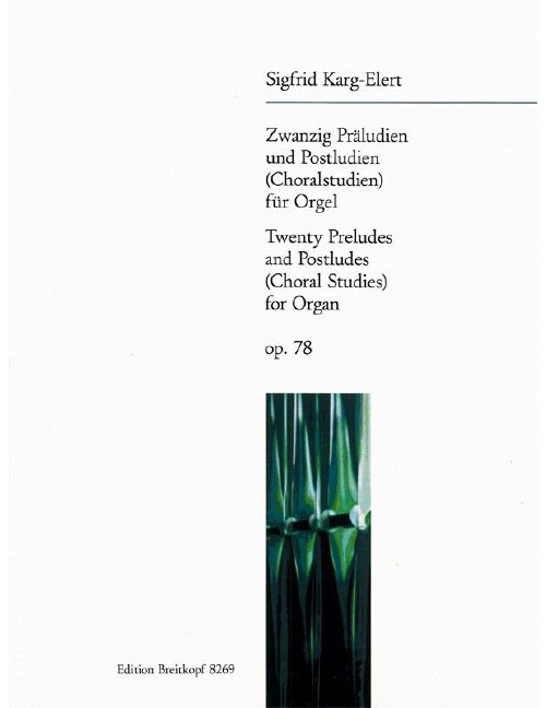 EDITION BREITKOPF KARG-ELERT SIGFRID - 20 PRELUDES AND POSTLUDES OP. 78 - ORGAN