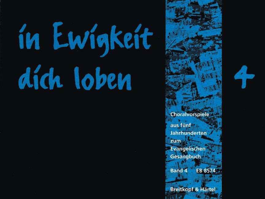 EDITION BREITKOPF IN EWIGKEIT DICH LOBEN, BAND 4 - ORGAN