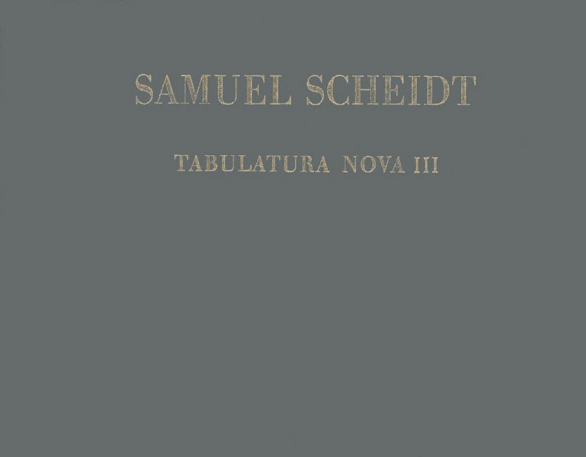 EDITION BREITKOPF SCHEIDT S. - TABULATURA NOVA, TEIL 3