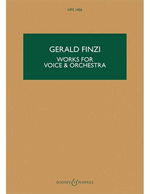 BOOSEY & HAWKES FINZI G. - WORKS FOR VOICE AND ORCHESTRA - VOIX