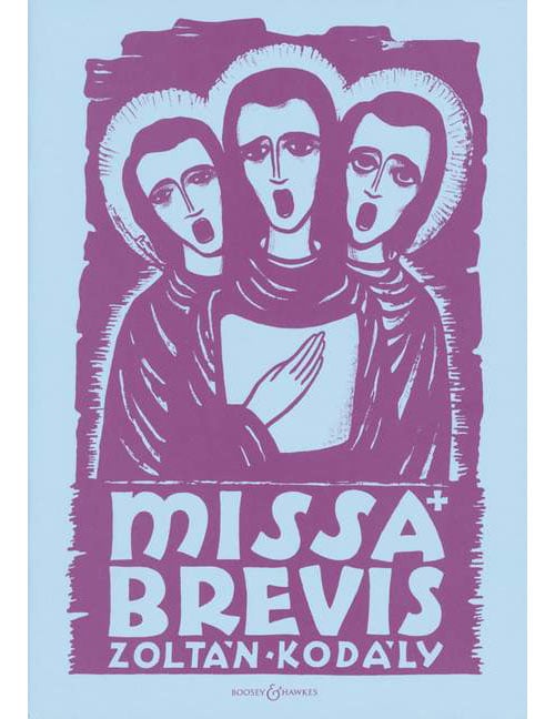 BOOSEY & HAWKES KODALY ZOLTAN - MISSA BREVIS - MIXED CHOIR (SATB) AND ORGAN OR ORCHESTRA