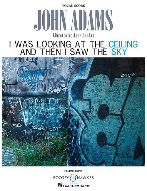 BOOSEY & HAWKES ADAMS J. - I WAS LOOKING AT THE CEILING AND THEN I SAW THE SKY - MUSIQUE DE CHAMBRE