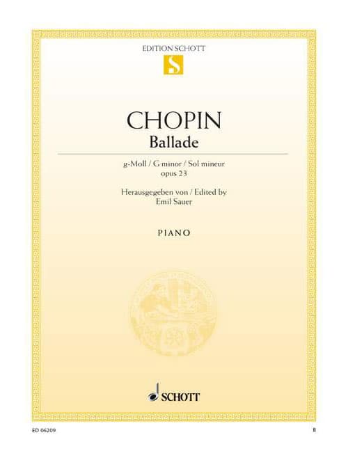 SCHOTT CHOPIN FREDERIC - BALLADE G MINOR OP. 23 - PIANO