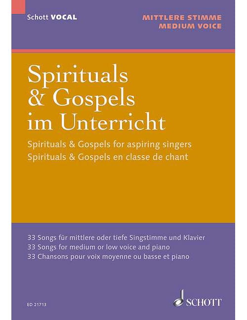 SCHOTT FRANK BERND - SPIRITUAL & GOSPEL FOR ASPIRING SINGERS - VOICE AND PIANO