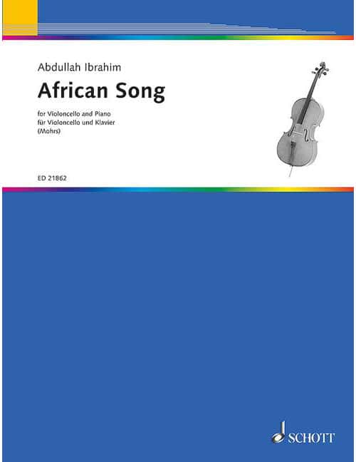 SCHOTT IBRAHIM ABDULLAH - AFRICAN SONG - CELLO AND PIANO