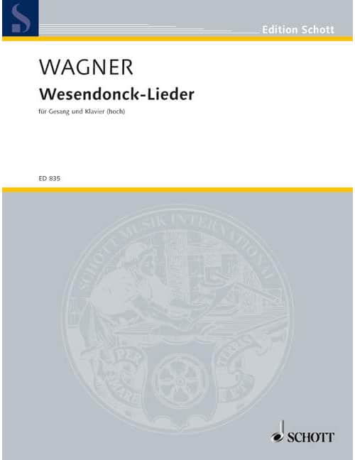 SCHOTT WAGNER RICHARD - WESENDONCK-LIEDER WWV 91 - SOPRANO AND ORCHESTRA OR PIANO