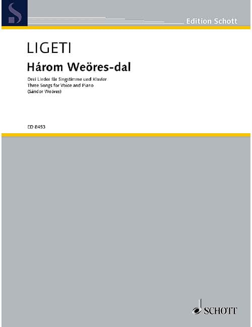 SCHOTT LIGETI G - HAROM WEROES-DAL - VOIX ET PIANO