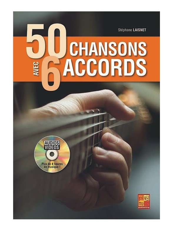 PLAY MUSIC PUBLISHING LAISNET STEPHANE - 50 CHANSONS AVEC 6 ACCORDS