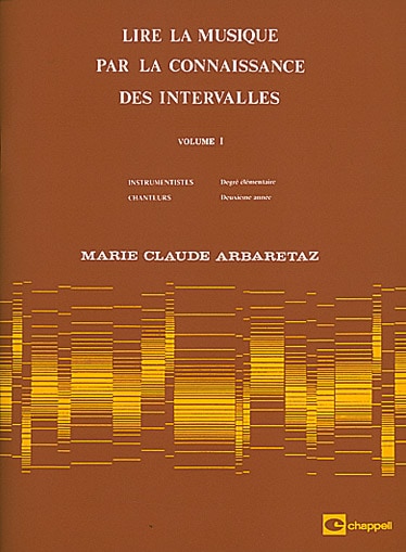 CARISCH ARBARETAZ MARIE-CLAUDE - LIRE LA MUSIQUE VOL.1 PAR LA CONNAISSANCE DES INTERVALLES