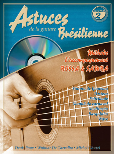 COUP DE POUCE ROUX & GHUZEL - ASTUCES DE LA GUITARE BRESILIENNE VOL.2 + CD