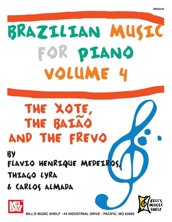 MEL BAY MEDEIROS FLAVIO HENRIQUE - BRAZILIAN MUSIC FOR PIANO, VOLUME 4 - PIANO SOLO