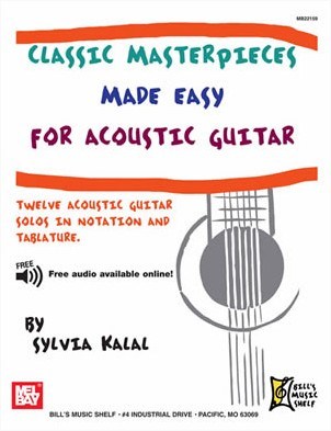 MEL BAY KALAL SYLVIA - CLASSIC MASTERPIECES MADE EASY FOR ACOUSTIC GUITAR - BASS GUITAR