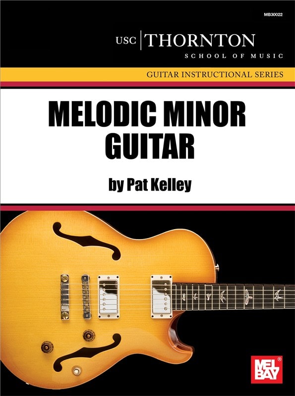 MEL BAY KELLEY PAT - MELODIC MINOR GUITAR - GUITAR TAB