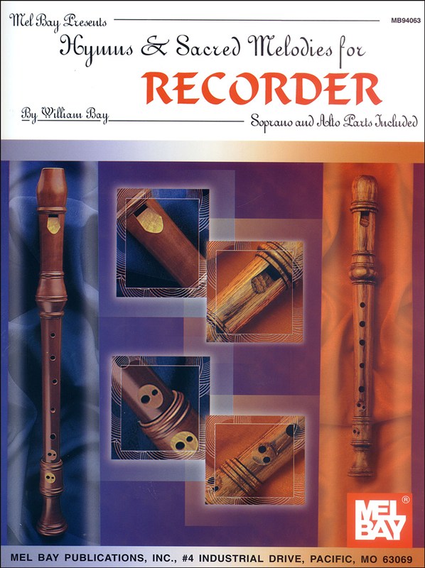 MEL BAY BAY WILLIAM - HYMNS AND SACRED MELODIES FOR RECORDER - RECORDER