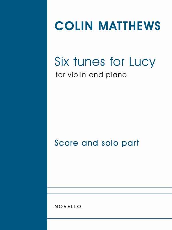 NOVELLO MATTHEWS COLIN - SIX TURNES FOR LUCY FOR VIOLIN AND PIANO