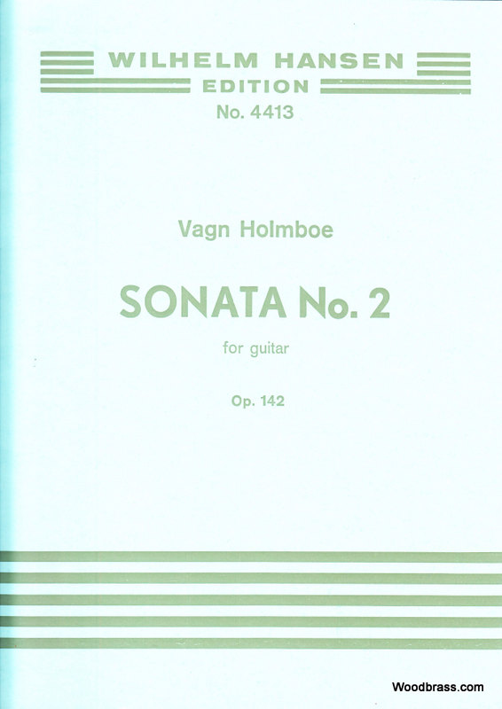 WILHELM HANSEN HOLMBOE VAGN - SONATA N°2 FOR GUITAR OP.142 