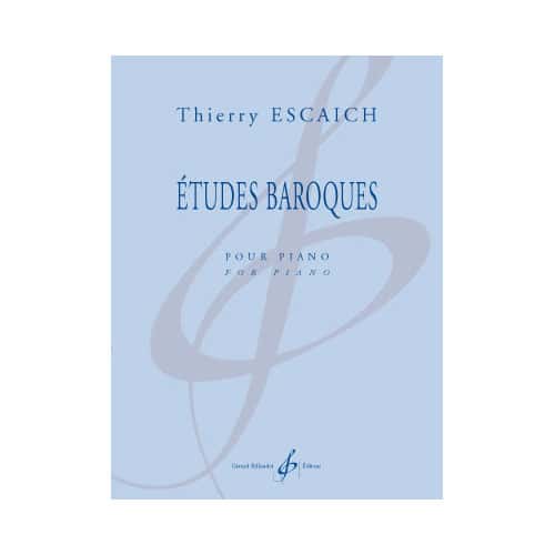BILLAUDOT ESCAICH TH. - ETUDES BAROQUES - PIANO
